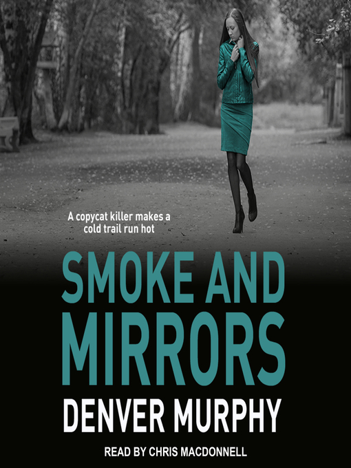 Title details for Smoke and Mirrors by Denver Murphy - Wait list